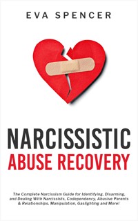 Narcissistic Abuse Recovery - Eva Spencer - E-Book