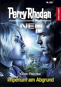 Perry Rhodan Neo 220: Imperium am Abgrund - Oliver Plaschka - E-Book