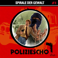 Poliziescho, Folge 3: Spirale der Gewalt - Markus Duschek - Hörbuch