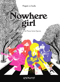 Nowhere girl - Magali Le Huche - E-Book