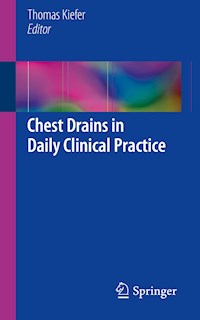 Chest Drains in Daily Clinical Practice -  - E-Book
