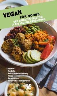 Vegan für Noobs - Wissen Entfalten Verlag - E-Book