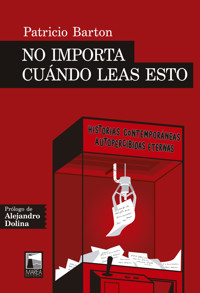 No importa cuándo leas esto - Patricio Barton - E-Book