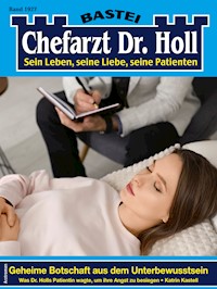 Chefarzt Dr. Holl 1927 - Katrin Kastell - E-Book