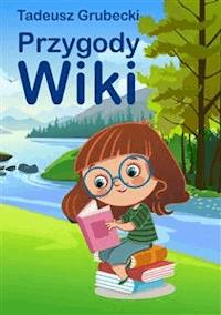 Przygody Wiki - Tadeusz Grubecki - E-Book