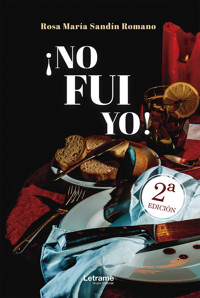 No fui yo - Rosa María Sandín Romano - E-Book