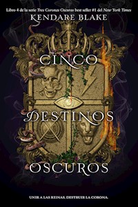 Cinco destinos oscuros - Kendare Blake - E-Book