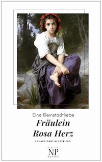 Fräulein Rosa Herz - Eduard von Keyserling - E-Book