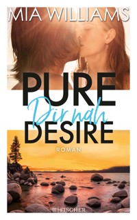 Pure Desire - Dir nah - Mia Williams - E-Book