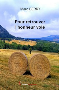 Pour retrouver l'honneur volé - Marc Berry - E-Book