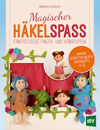 Magischer Häkelspaß - Annika Schlouck - E-Book