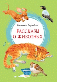 Рассказы о животных - Константин Паустовский - E-Book