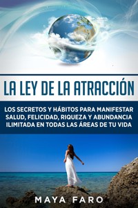 La ley de la atracción - Maya Faro - E-Book