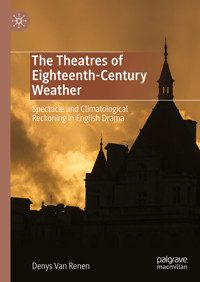 The Theatres of Eighteenth-Century Weather - Denys Van Renen - E-Book