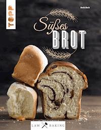 Law of Baking - Süßes Brot - Kevin Buch - E-Book
