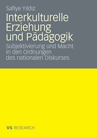 Interkulturelle Erziehung und Pädagogik - Safiye Yildiz - E-Book