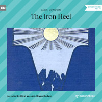 The Iron Heel (Unabridged) - Jack  London - Hörbuch