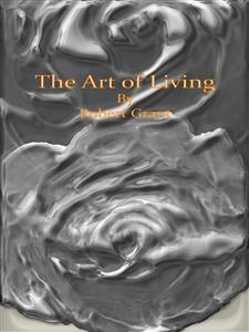 The Art of Living - Robert Grant - E-Book
