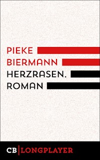 Herzrasen. Kriminalroman - Pieke Biermann - E-Book