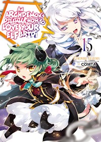 An Archdemon's Dilemma: How to Love Your Elf Bride: Volume 15 - Fuminori Teshima - E-Book