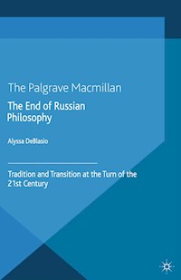 The End of Russian Philosophy - A. Deblasio - E-Book