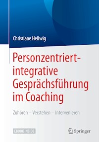 Personzentriert-integrative Gesprächsführung im Coaching - Christiane Hellwig - E-Book