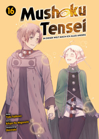 Mushoku Tensei, Band 16 - In dieser Welt mach ich alles anders - Rifujin Na Magonote - E-Book