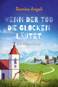 Wenn der Tod die Glocken läutet - Romina Angeli - E-Book