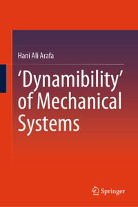 'Dynamibility' of Mechanical Systems - Hani Ali Arafa - E-Book