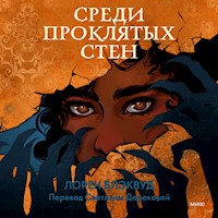 Среди проклятых стен - Лорен Блэквуд - Hörbuch