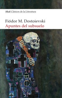 Apuntes del subsuelo - Fiodor M. Dostoievski - E-Book