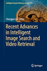 Recent Advances in Intelligent Image Search and Video Retrieval - - E-Book