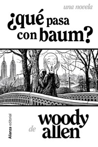 ¿Qué pasa con Baum? - Woody Allen - E-Book