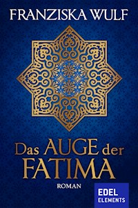 Das Auge der Fatima - Franziska Wulf - E-Book