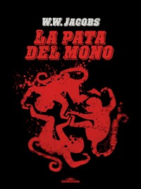 La pata del mono - W. W. Jacobs - E-Book