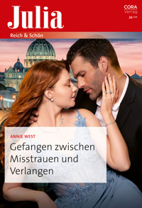Gefangen zwischen Misstrauen und Verlangen - Annie West - E-Book