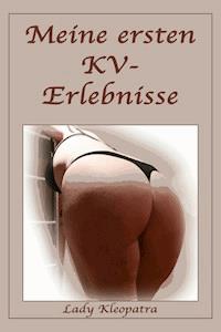 Meine ersten KV-Erlebnisse - Lady Kleopatra - E-Book