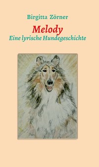 Melody - Birgitta Zörner - E-Book
