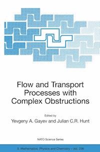 Flow and Transport Processes with Complex Obstructions -  - E-Book