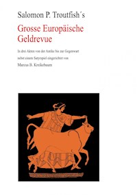 Die Grosse Europäische Geldrevue - Salomon P. Troutfish - E-Book