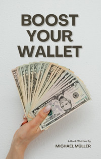 Boost your Wallet - Michael Muller - E-Book