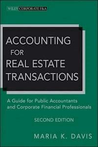 Accounting for Real Estate Transactions - Maria K. Davis - E-Book