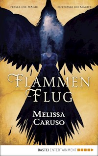 Flammenflug - Melissa Caruso - E-Book