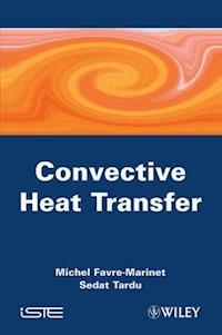 Convective Heat Transfer - Michel Favre-Marinet - E-Book