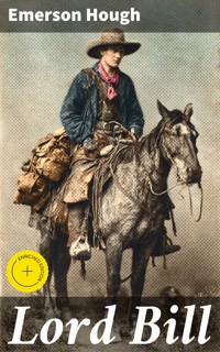 Lord Bill - Emerson Hough - E-Book