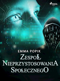 Zespół nieprzystosowania społecznego - Emma Popik - E-Book