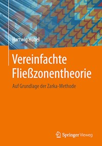 Vereinfachte Fließzonentheorie - Hartwig Hübel - E-Book