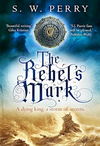 The Rebel's Mark - S. W. Perry - E-Book