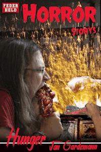 Hunger - Jan Gardemann - E-Book