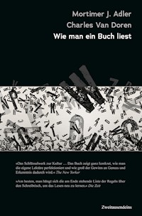 Wie man ein Buch liest - Mortimer J. Adler - E-Book